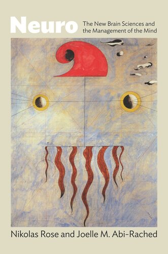 Neuro: The New Brain Sciences and the Management of the Mind