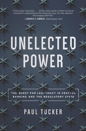 Unelected Power: The Quest for Legitimacy in Central Banking and the Regulatory State