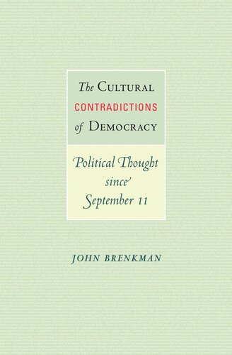 The Cultural Contradictions of Democracy: Political Thought since September 11