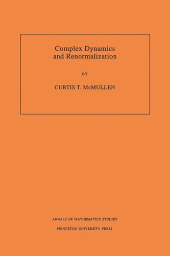 Complex Dynamics and Renormalization (AM-135), Volume 135