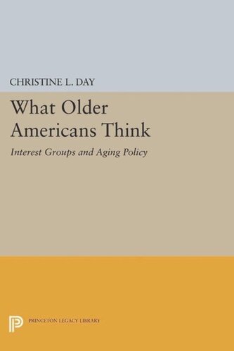 What Older Americans Think: Interest Groups and Aging Policy