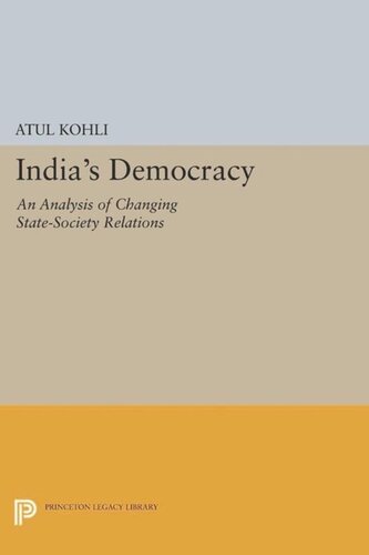 India's Democracy: An Analysis of Changing State-Society Relations