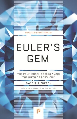 Euler's Gem: The Polyhedron Formula and the Birth of Topology