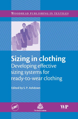 Sizing in Clothing: Developing Effective Sizing Systems for Ready-To-wear Clothing 