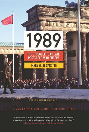 1989: The Struggle to Create Post-Cold War Europe - Updated Edition