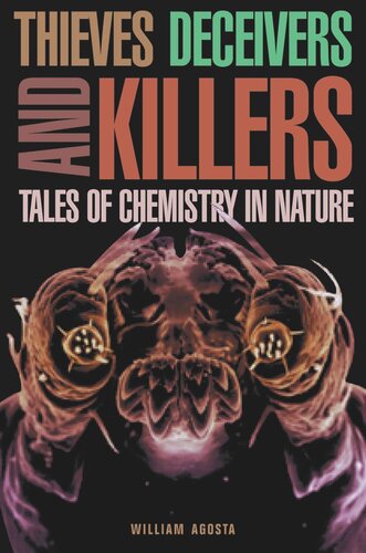 Thieves, Deceivers, and Killers: Tales of Chemistry in Nature