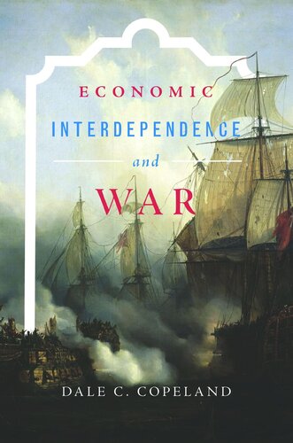 Economic Interdependence and War
