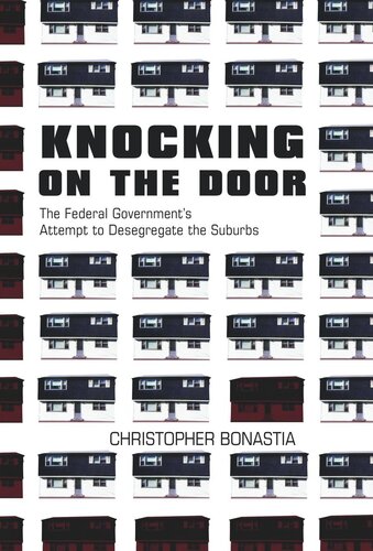 Knocking on the Door: The Federal Government's Attempt to Desegregate the Suburbs