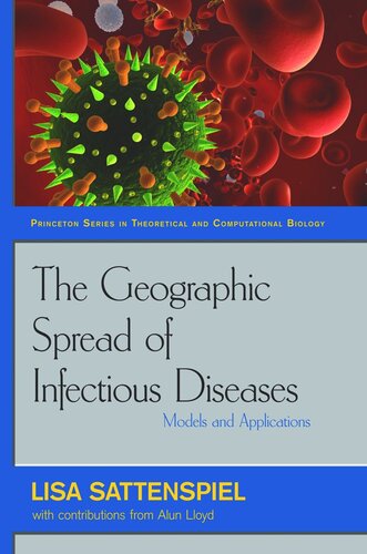 The Geographic Spread of Infectious Diseases: Models and Applications