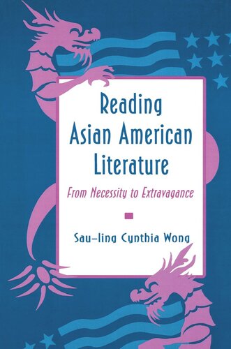 Reading Asian American Literature: From Necessity to Extravagance