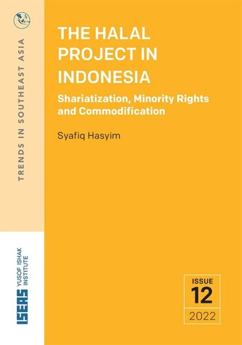 The Halal Project in Indonesia: Shariatization, Minority Rights and Commodification