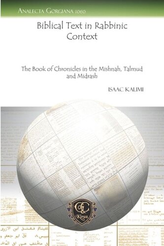 Biblical Text in Rabbinic Context: The Book of Chronicles in the Mishnah, Talmud and Midrash