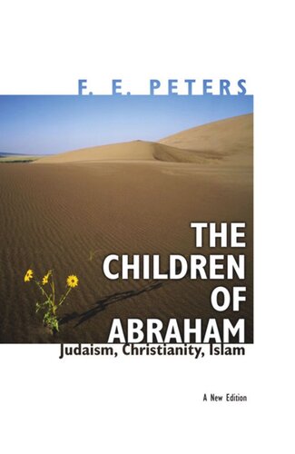 The Children of Abraham: Judaism, Christianity, Islam