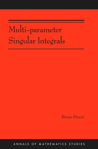 Multi-parameter Singular Integrals. (AM-189), Volume I