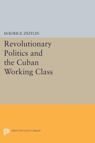 Revolutionary Politics and the Cuban Working Class