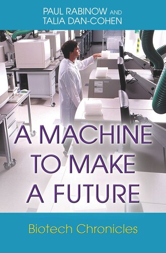 A Machine to Make a Future: Biotech Chronicles