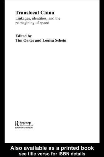 Translocal China: Linkages, Identities and the Reimagining of Space 