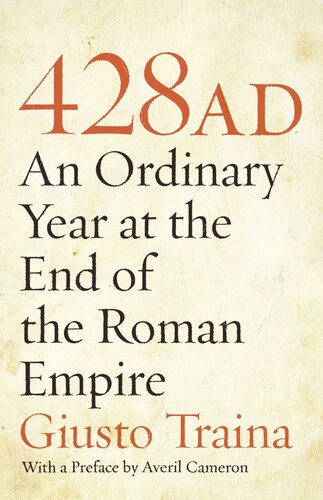 428 AD: An Ordinary Year at the End of the Roman Empire