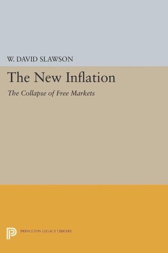 The New Inflation: The Collapse of Free Markets