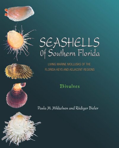 Seashells of Southern Florida: Living Marine Mollusks of the Florida Keys and Adjacent Regions: Bivalves