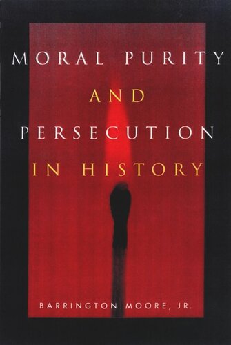 Moral Purity and Persecution in History