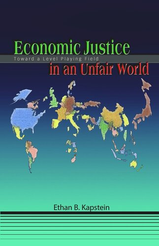 Economic Justice in an Unfair World: Toward a Level Playing Field