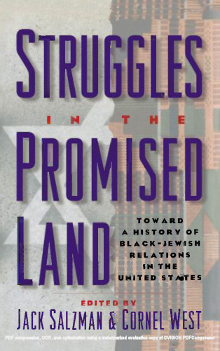 Struggles in the Promised Land: Towards a History of Black-Jewish Relations in the United States