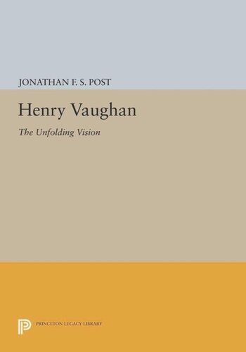 Henry Vaughan: The Unfolding Vision