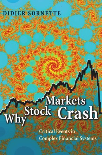 Why Stock Markets Crash: Critical Events in Complex Financial Systems