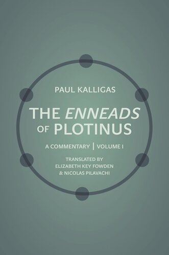 The Enneads of Plotinus, Volume 1: A Commentary