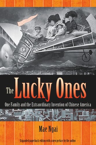 The Lucky Ones: One Family and the Extraordinary Invention of Chinese America - Expanded paperback Edition