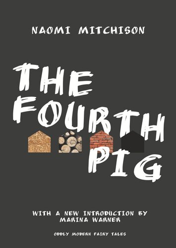 The Fourth Pig: Updated Edition