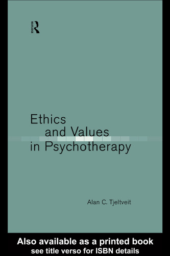 Ethics and Values in Psychotherapy