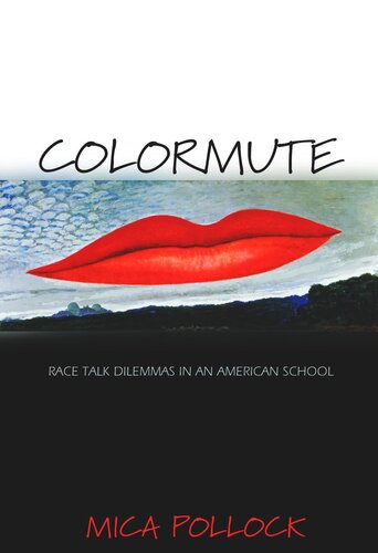 Colormute: Race Talk Dilemmas in an American School