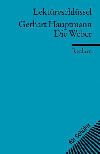 Die Weber. Lektüreschlüssel