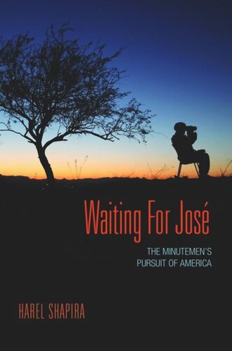 Waiting for José: The Minutemen’s Pursuit of America