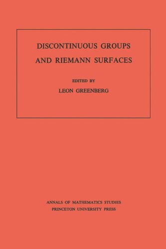 Discontinuous Groups and Riemann Surfaces (AM-79), Volume 79: Proceedings of the 1973 Conference at the University of Maryland. (AM-79)