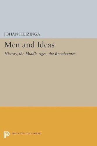 Men and Ideas: History, the Middle Ages, the Renaissance
