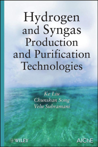 Hydrogen and Syngas Production and Purification Technologies