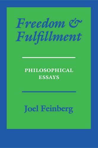 Freedom and Fulfillment: Philosophical Essays