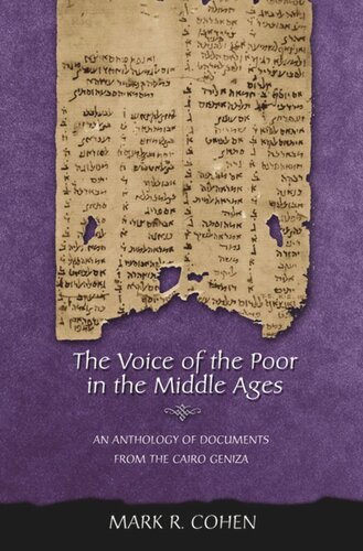 The Voice of the Poor in the Middle Ages: An Anthology of Documents from the Cairo Geniza