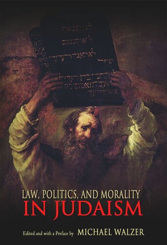 Law, Politics, and Morality in Judaism