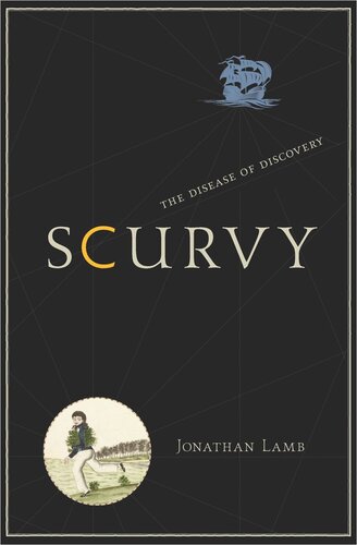 Scurvy: The Disease of Discovery