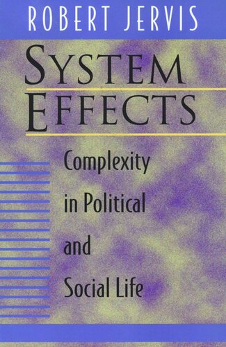 System Effects: Complexity in Political and Social Life