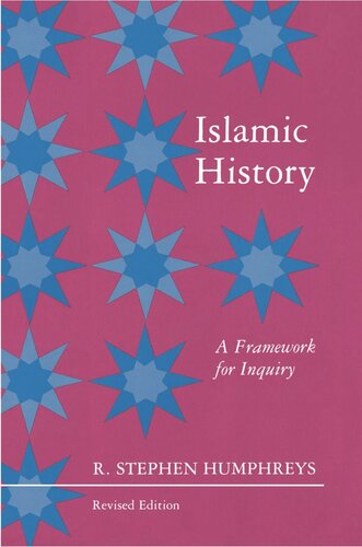 Islamic History: A Framework for Inquiry - Revised Edition