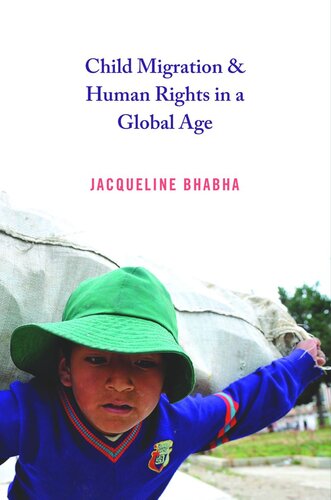 Child Migration and Human Rights in a Global Age