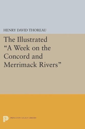 The Illustrated A Week on the Concord and Merrimack Rivers