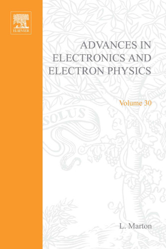 Advances in Electronics and Electron Physics, Vol. 30