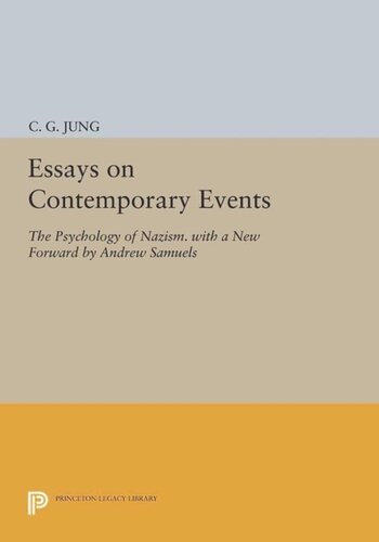 Essays on Contemporary Events: The Psychology of Nazism. With a New Forward by Andrew Samuels