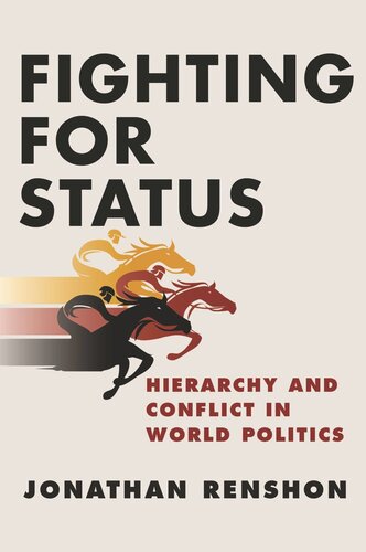 Fighting for Status: Hierarchy and Conflict in World Politics